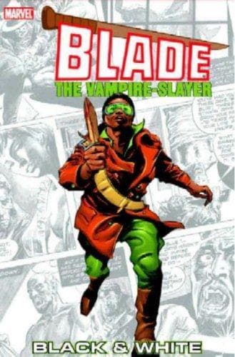 Blade® : Black and White
