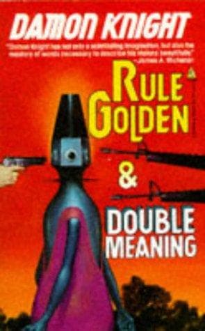 Rule Golden and Double Meaning