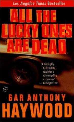 All the lucky ones are dead