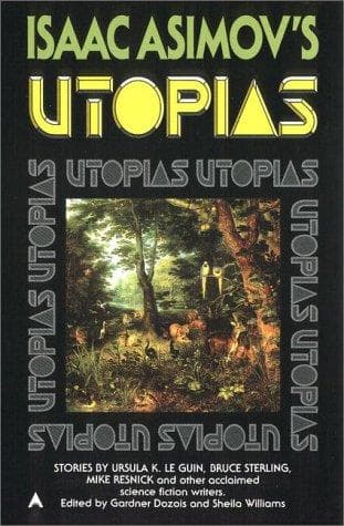 Isaac Asimov's utopias