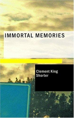 Immortal memories