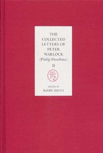 The collected letters of Peter Warlock