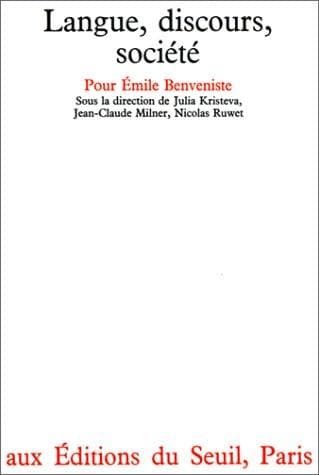 Langue, discours, société pour Emile Benveniste