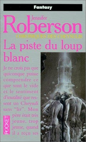 Chroniques des Cheysulis. 4, La piste du loup blanc