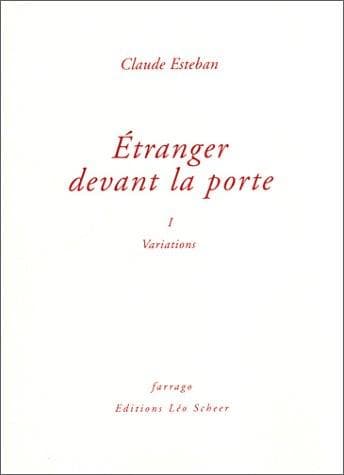 Etranger devant la porte, tome I