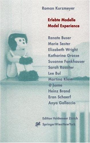 Erlebte Modelle. Model Experience: Projektraum, Kunsthalle Bern 1998-2000