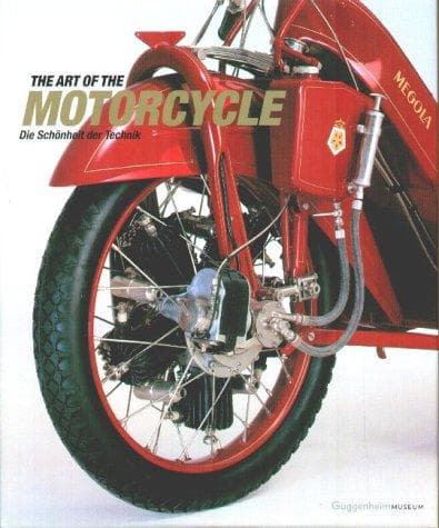 The Art of Motorcycle. Die Schönheit der Technik