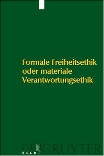 Formale Freiheitsethik Oder Materiale Verantwortungsethik