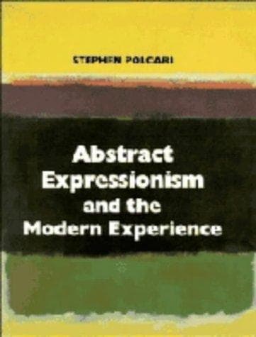 Abstract expressionism and the modern experience