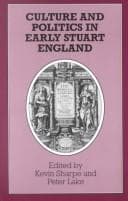 Culture and Politics in Early Stuart England