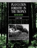 Plantation Forestry In The Tropics