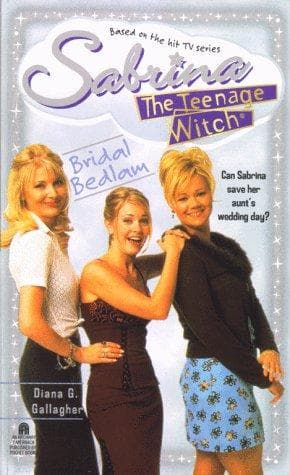 Bridal Bedlam (Sabrina the Teenage Witch)