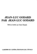 Jean-Luc Godard par Jean-Luc Godard