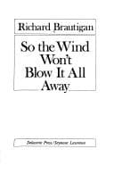 So the wind won't blow it all away