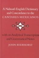 A Nahuatl-English dictionary and concordance to the Cantares mexicanos