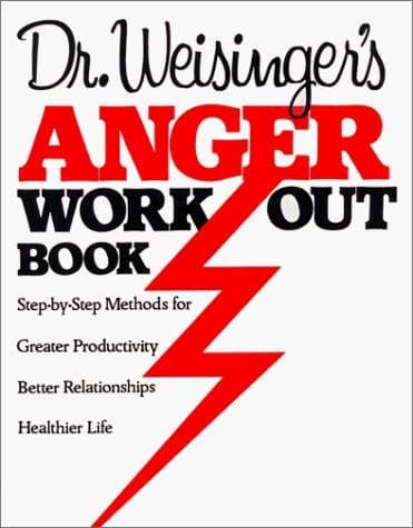 Dr. Weisinger's Anger work-out book