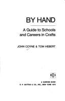 By hand; a guide to schools and careers in crafts