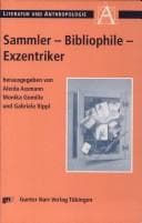 Sammler, Bibliophile, Exzentriker