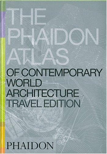The Phaidon atlas of contemporary world architecture