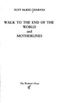 Walk to the end of the world ; Motherlines