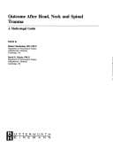 Outcome after Head, Neck and Spinal Trauma