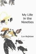 My Life in the Nineties