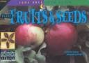 Fruits & Seeds