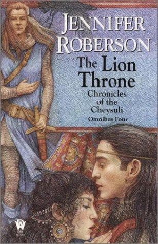 The Lion Throne (Chronicles of the Cheysuli - Omnibus Four)