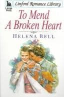 To Mend a Broken Heart