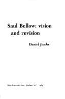 Saul Bellow, vision and revision