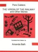 The virgin of the railway and other stories
