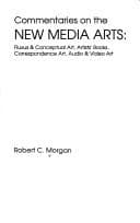 Commentaries on the New Media Arts