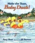 Make the Team, Baby Duck!
