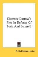 Clarence Darrow's Plea In Defense Of Loeb And Leopold