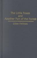 Little Foxes and Another Part of the Forest