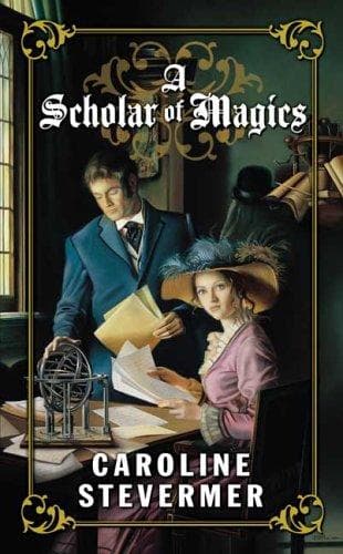A Scholar of Magics (A College of Magics)