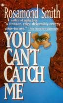 You can't catch me