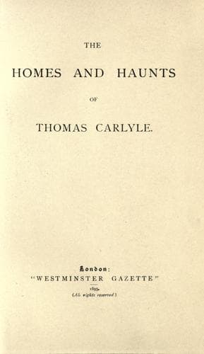 The Homes and haunts of Thomas Carlyle
