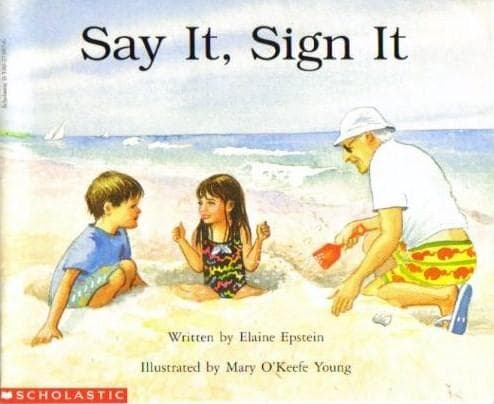 Say It, Sign It