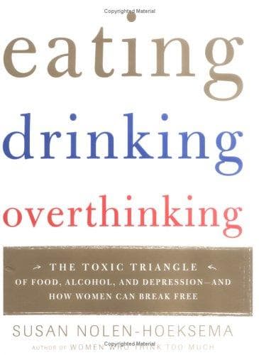 Eating, Drinking, Overthinking