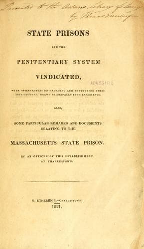 State prisons and the penitentiary system vindicated