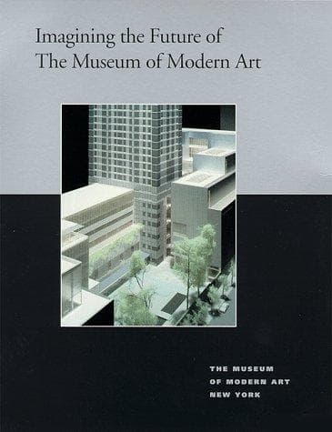 Imagining the Future of the Museum of Modern Art (Studies in Modern Art 7)