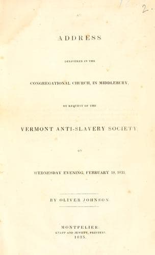 An address delivered in the Congregational Church in Middlebury, by request of the Vermont Anti-slavery Society