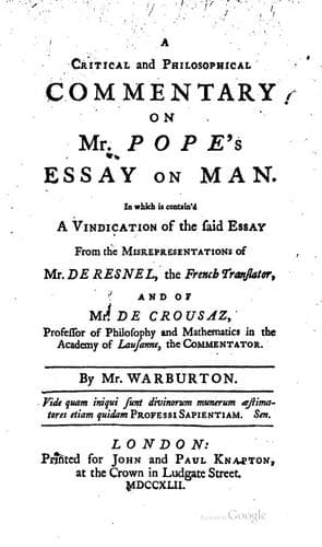A Critical and Philosophical Commentary on Mr. Pope's Essay on Man: In which ..