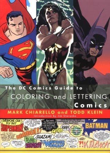 The DC Comics guide to coloring and lettering comics
