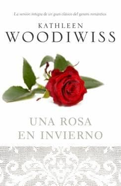 Una rosa en invierno/ A Rose in Winter (Spanish Edition)