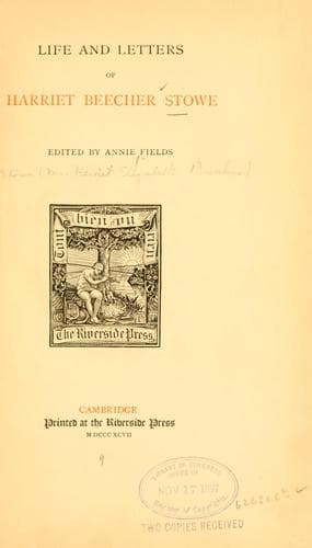 Life and letters of Harriet Beecher Stowe