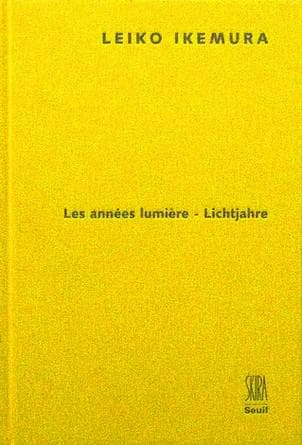LEIKO IKEMURA. Les années lumière - Lichtjahre