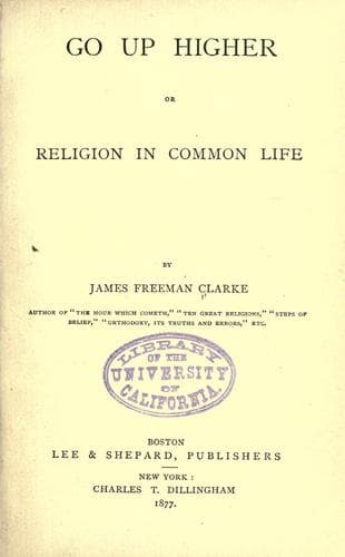 Go up higher; or, Religion in common life