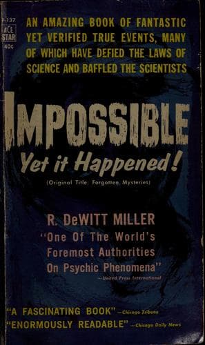 Impossible; yet it happened!